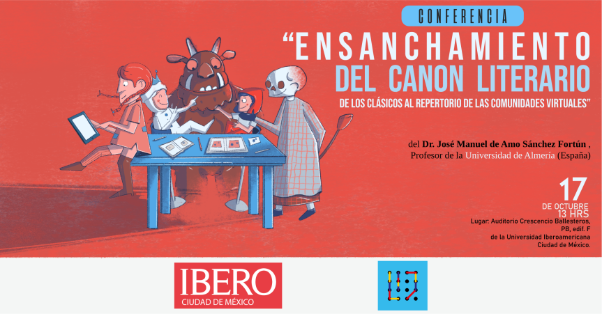 Conferencia: «Ensanchamiento del canon literario: de los clásicos al repertorio de las comunidades virtuales» del Dr. José Manuel de Amo Sánchez Fortún